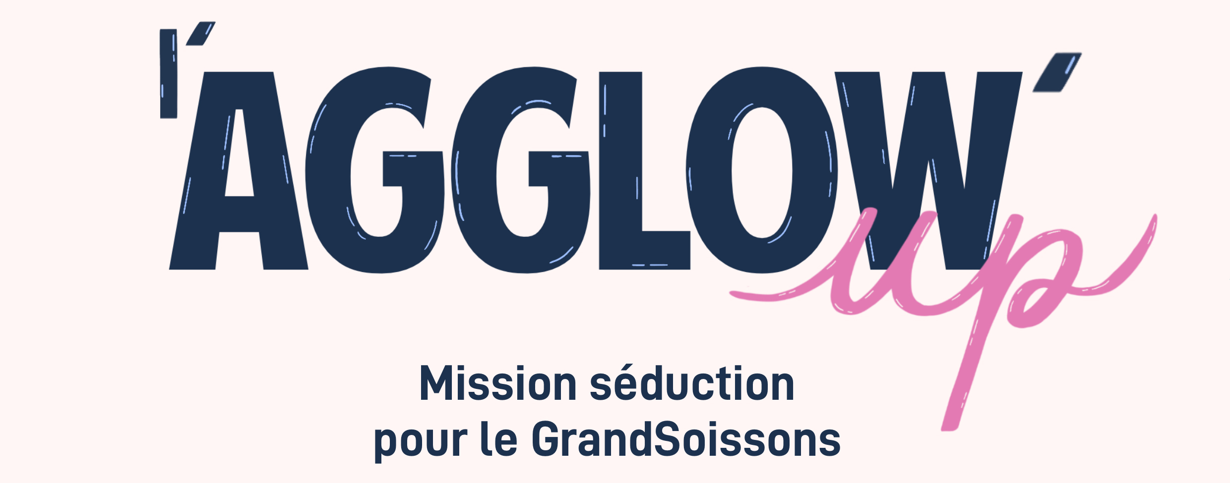agglow up recadre baseline